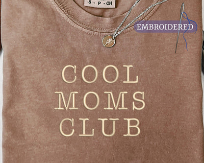 Cool Moms Club Embroidered Shirt - New Mother Outfit
