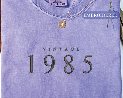 Vintage 1985 Embroidered Shirt - Custom Year 40th Birthday Top for Mom or Dad