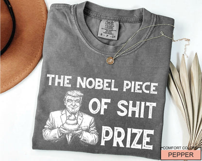 Anti Trump Sarcastic Nobel Prize Outfit - Comfort Colors T-Shirt