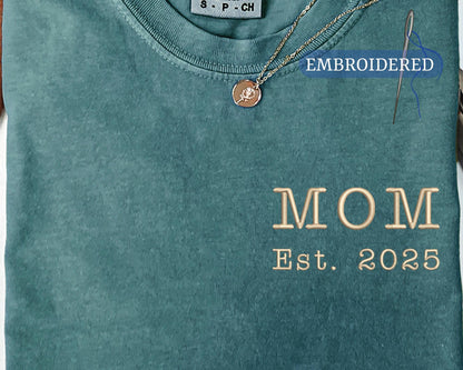 Embroidered Mom Est Custom Year Shirt - New Mother Established Announcement Pocket Outfit