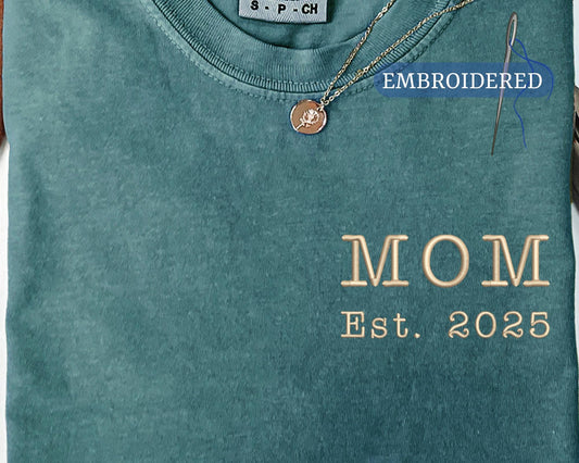 Embroidered Mom Est Custom Year Shirt - New Mother Established Announcement Pocket Outfit