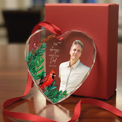 Loss of Father Photo Glass Heart Ornament - I Am Always With You Dad with Cardinal Design