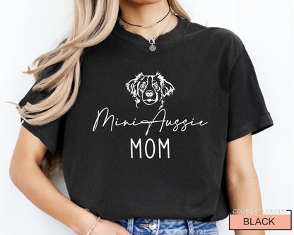 Mini Aussie Mom T-Shirt: Miniature Australian Shepherd Dog Gift