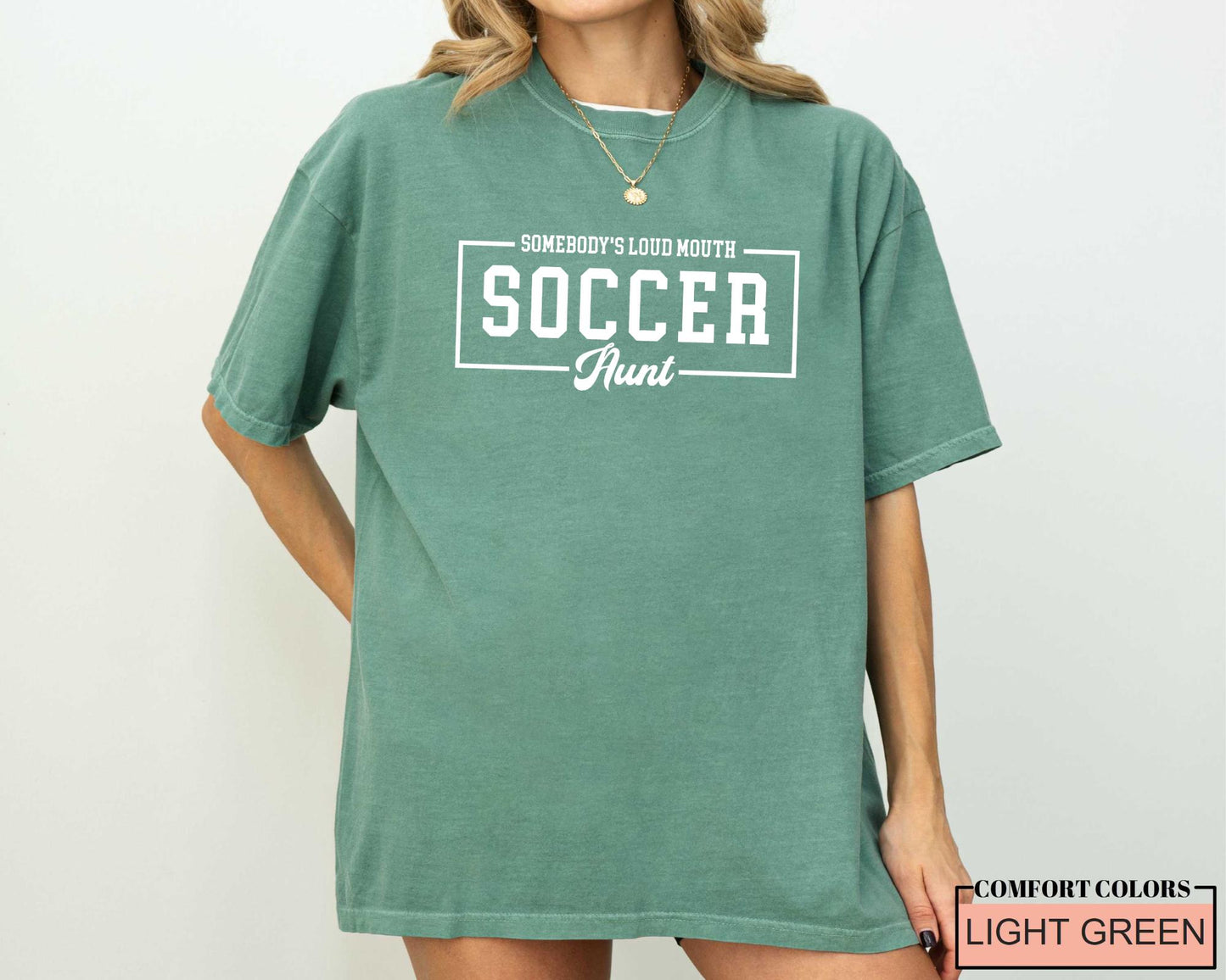 Loud Mouth Soccer Aunt Shirt - Comfort Colors Auntie Sports Tee