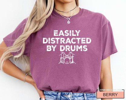 Easily Distracted by Drums Shirt - Funny Drummer Musician Gift