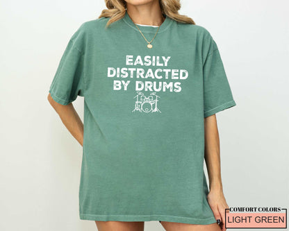 Easily Distracted by Drums Shirt - Funny Drummer Musician Gift