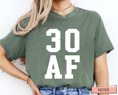 30 AF Funny 30th Birthday T-Shirt - Womens 30 Year Old Tee