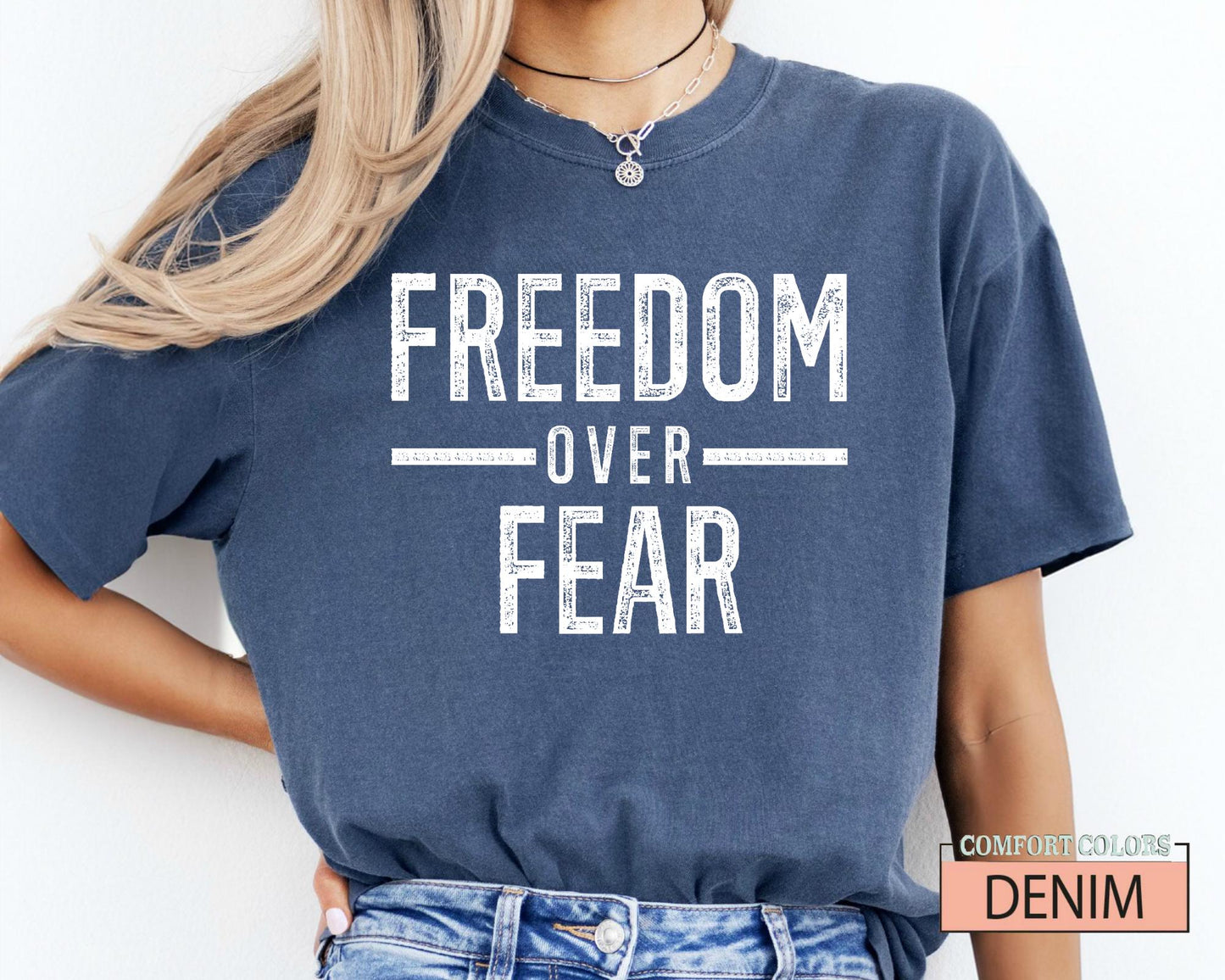 Freedom Over Fear Shirt: Motivational Veteran Tee