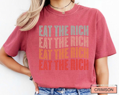 Eat the Rich Shirt, Anti Capitalist Political Shirt
