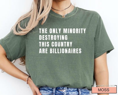 Sarcastic Billionaire Anti Elon Shirt: Wealth Inequality Protest Tee
