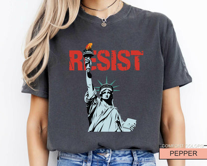 Resist Statue of Liberty Shirt, Political Activist Tee