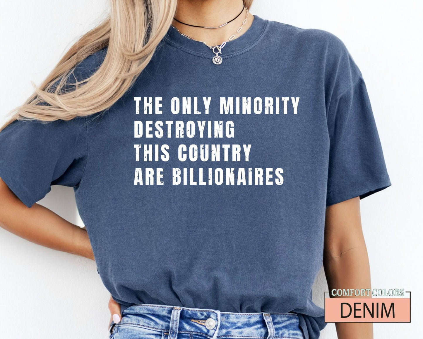 Sarcastic Billionaire Anti Elon Shirt: Wealth Inequality Protest Tee