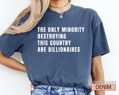 Sarcastic Billionaire Anti Elon Shirt: Wealth Inequality Protest Tee