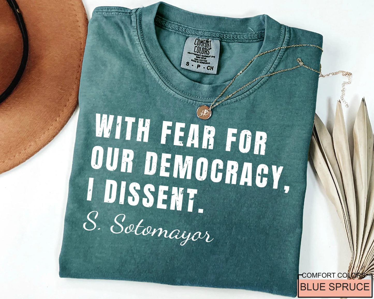 Sotomayor Quote Shirt: Defend Democracy, Human Rights