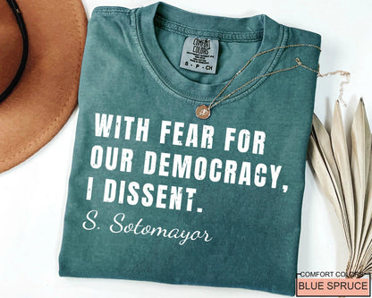 Sotomayor Quote Shirt: Defend Democracy, Human Rights