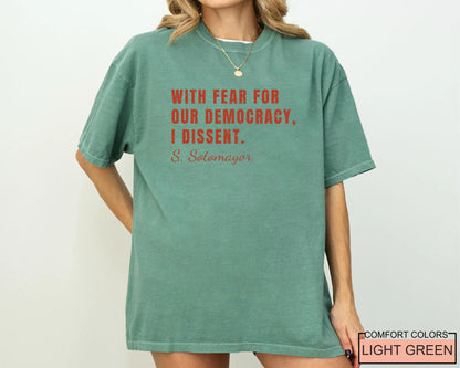Sotomayor Quote Shirt: Defend Democracy, Human Rights