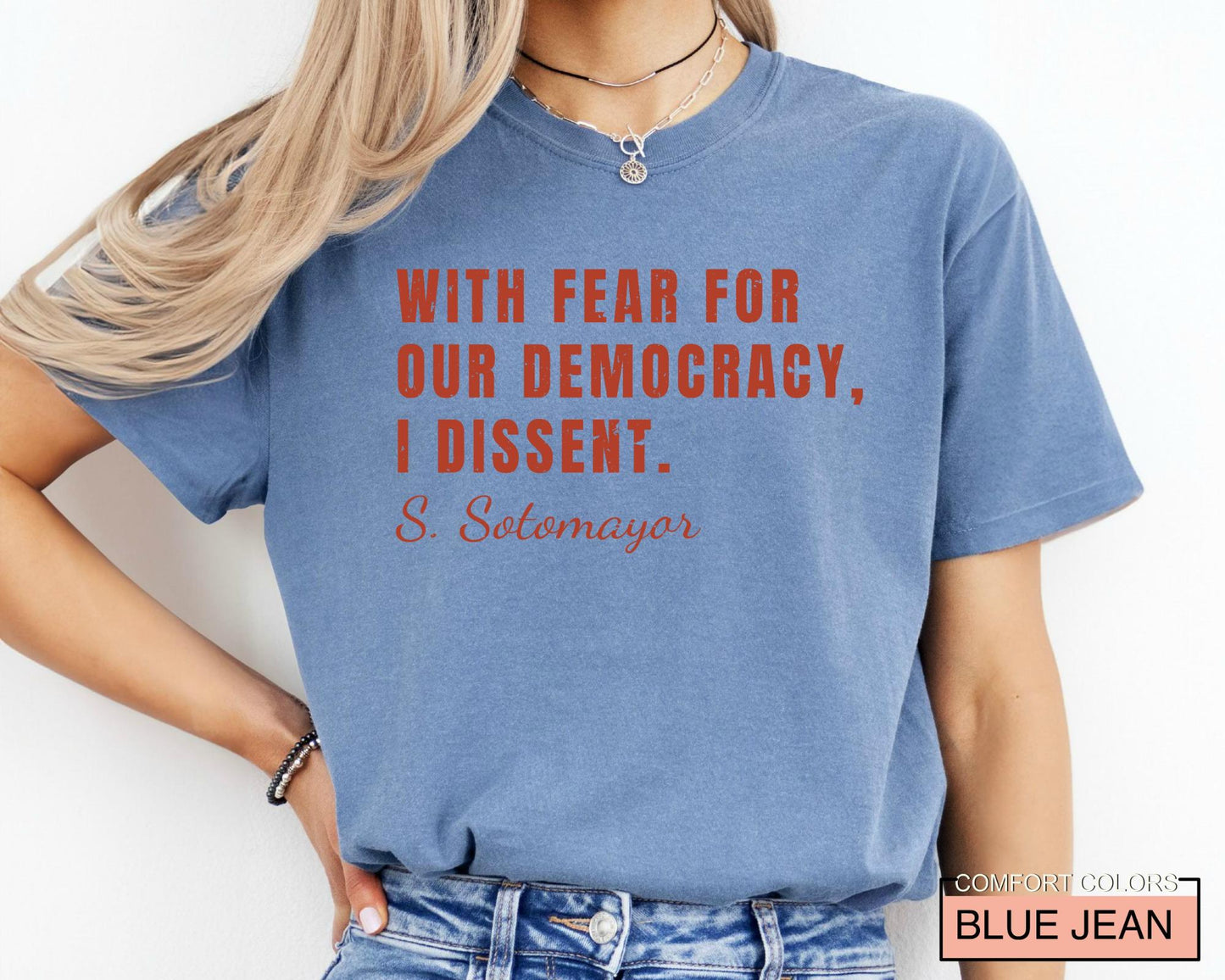 Sotomayor Quote Shirt: Defend Democracy, Human Rights