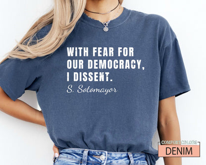 Sotomayor Quote Shirt: Defend Democracy, Human Rights