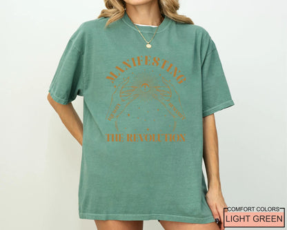 Manifesting Revolution T-Shirt, Comfort Colors Women's Rights Shirt for Activists, Feminism Gift