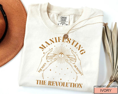 Manifesting Revolution T-Shirt, Comfort Colors Women's Rights Shirt for Activists, Feminism Gift