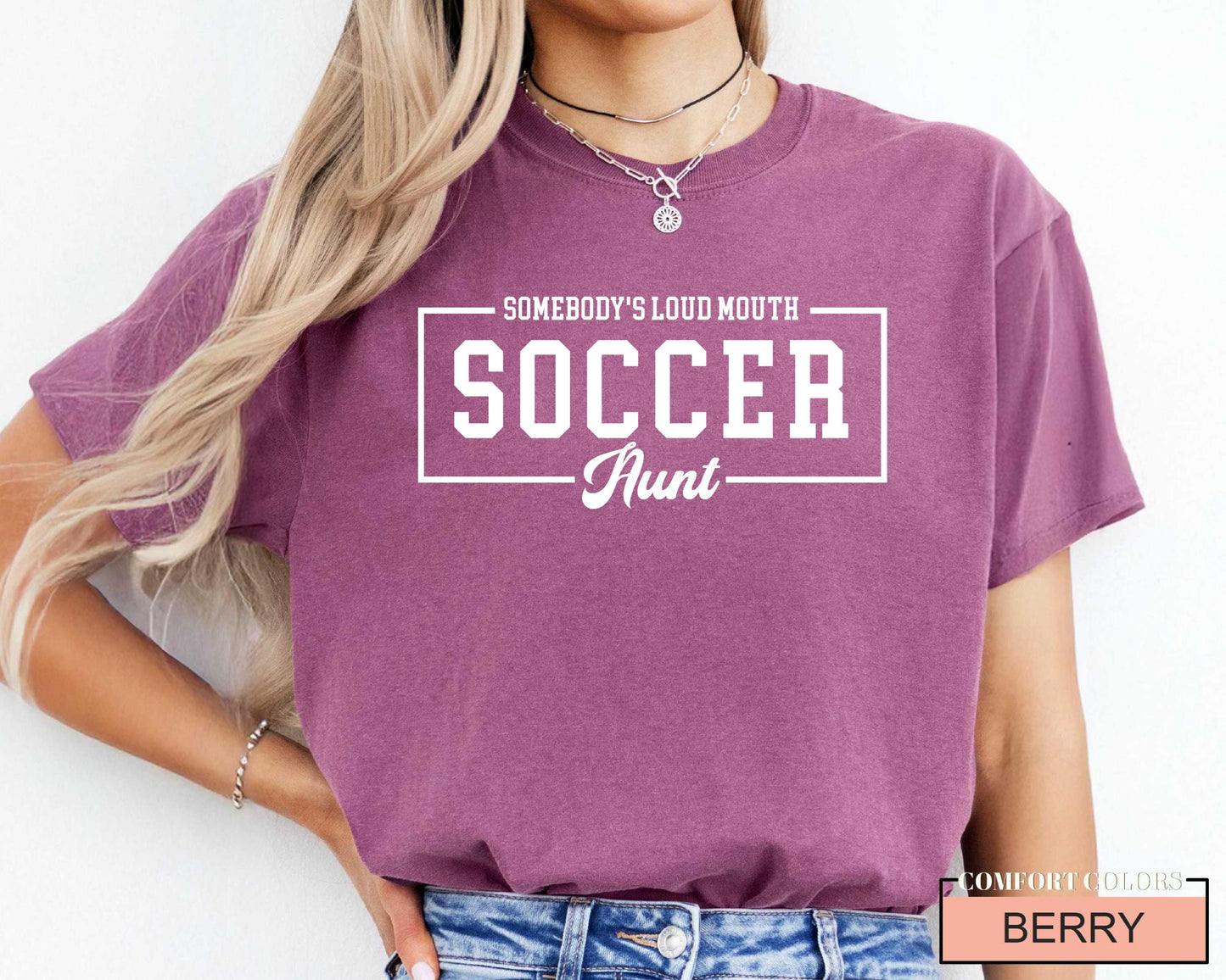 Loud Mouth Soccer Aunt Shirt - Comfort Colors Auntie Sports Tee