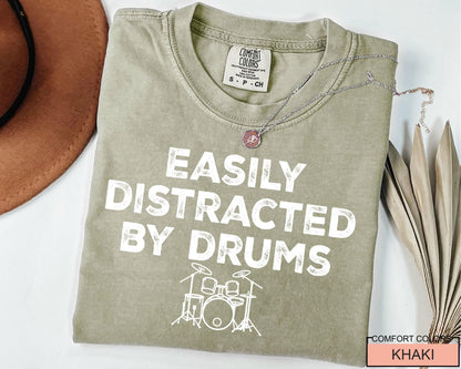 Easily Distracted by Drums Shirt - Funny Drummer Musician Gift