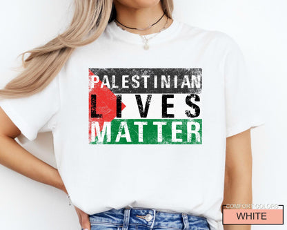 Palestinian Lives Matter T-Shirt: Free Palestine Shirt