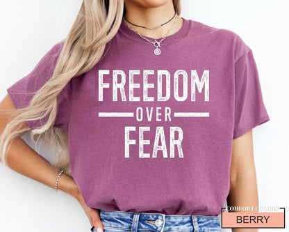 Freedom Over Fear Shirt: Motivational Veteran Tee