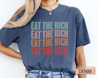 Eat the Rich Shirt, Anti Capitalist Political Shirt