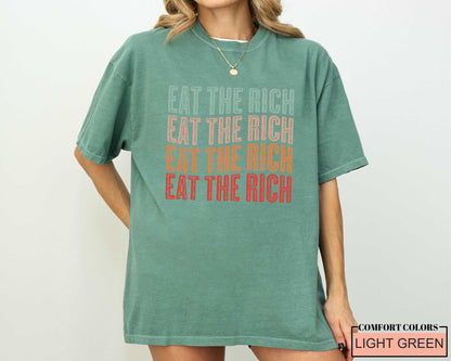 Eat the Rich Shirt, Anti Capitalist Political Shirt