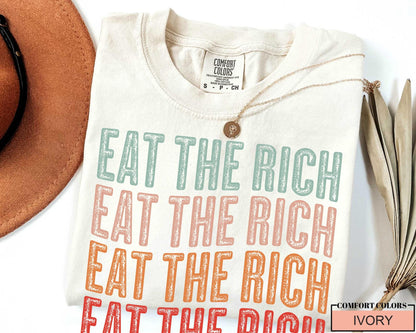 Eat the Rich Shirt, Anti Capitalist Political Shirt