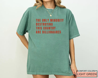 Sarcastic Billionaire Anti Elon Shirt: Wealth Inequality Protest Tee