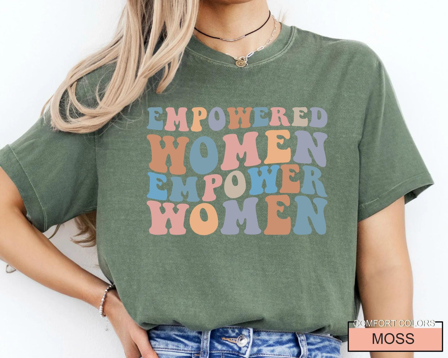 Empowered Women Empower Women Shirt, Feminist Apparel for Her, Women's Day Gift