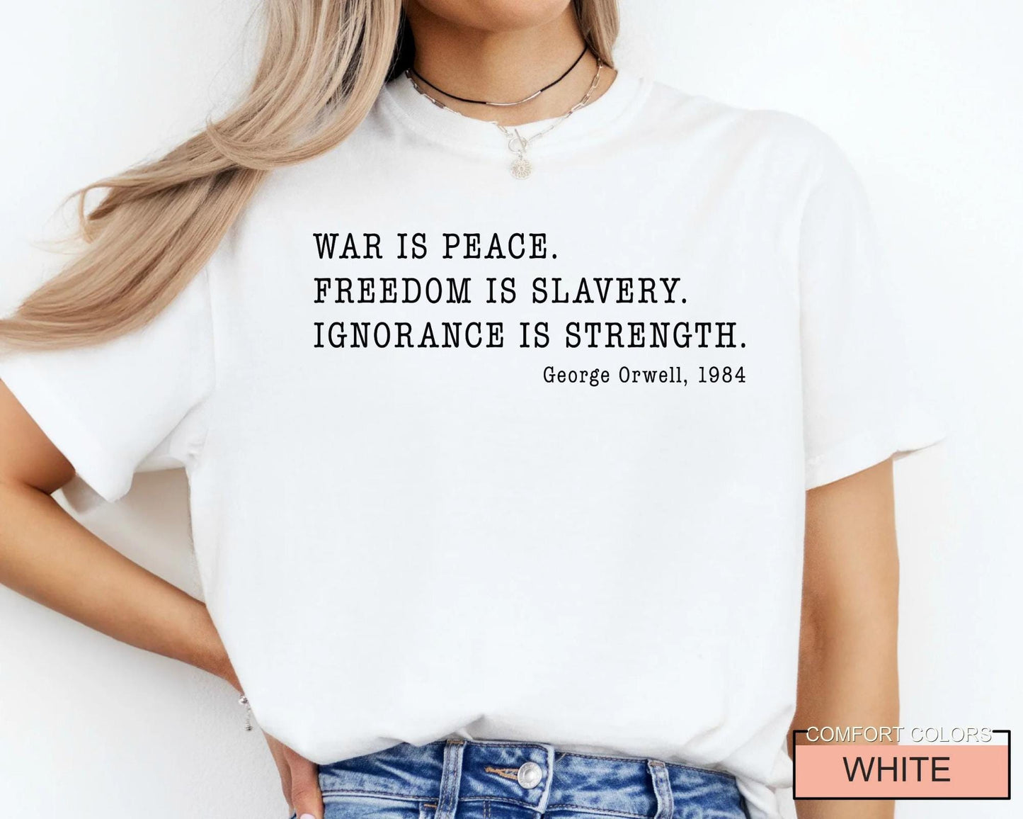 George Orwell 1984 War is Peace Shirt, Political Quote Tee