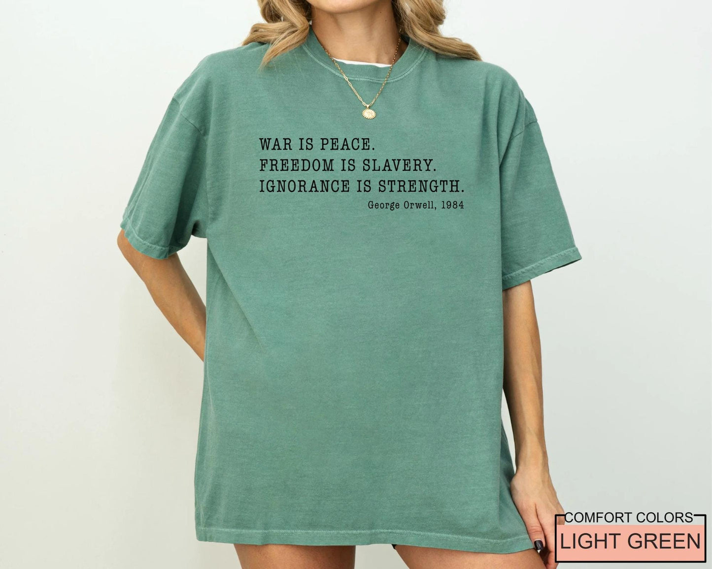 George Orwell 1984 War is Peace Shirt, Political Quote Tee