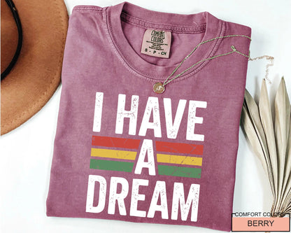 I Have a Dream Tshirt, Martin Luther King Tee