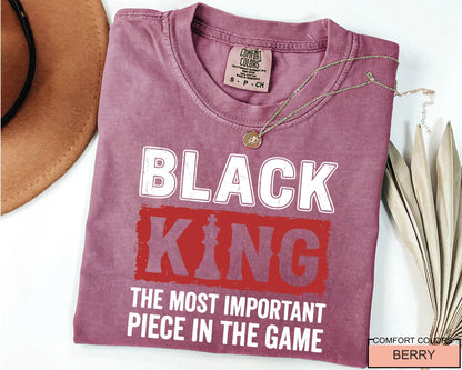 Black King The Important Piece in The Game Shirt,
