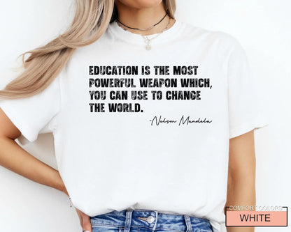 Nelson Mandela Quote Shirt, Black History Month Teacher Tee