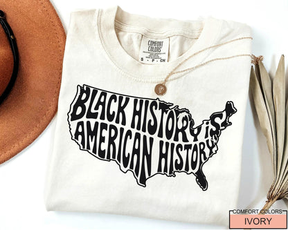 Black History is American History T-Shirt, Comfort Colors Tee
