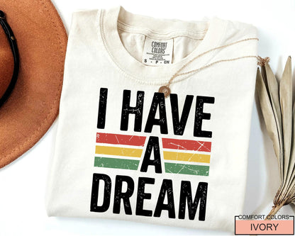 I Have a Dream Tshirt, Martin Luther King Tee