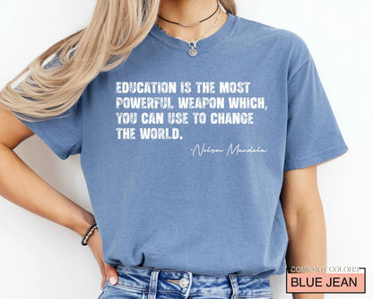 Nelson Mandela Quote Shirt, Black History Month Teacher Tee