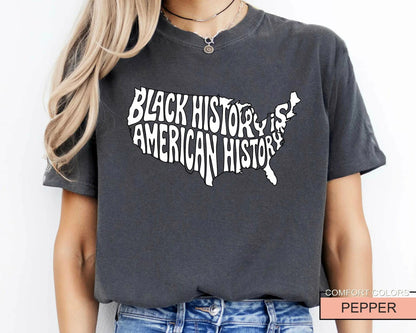 Black History is American History T-Shirt, Comfort Colors Tee