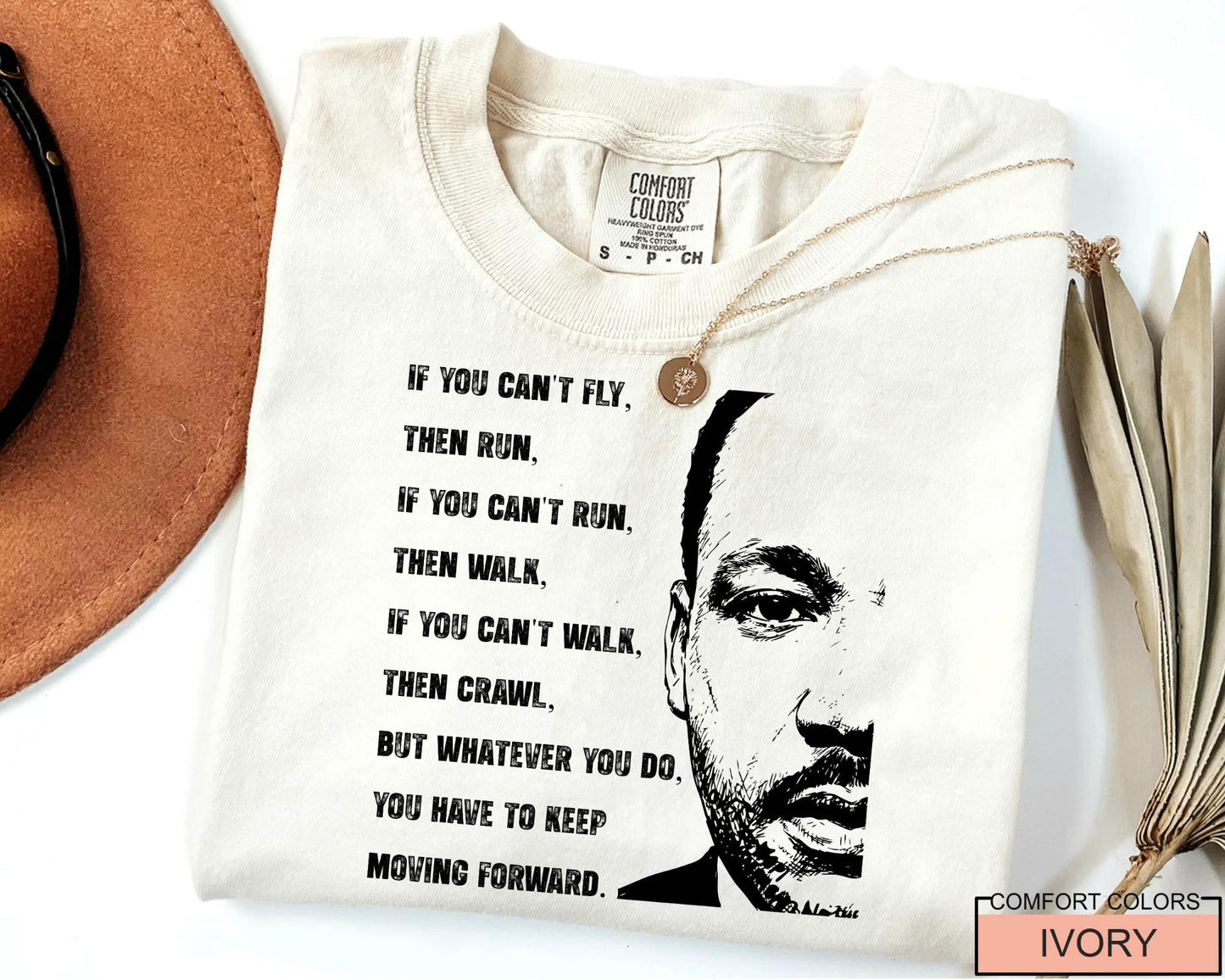 If You Can't Fly Martin Luther King Tshirt , Black History Month Tee
