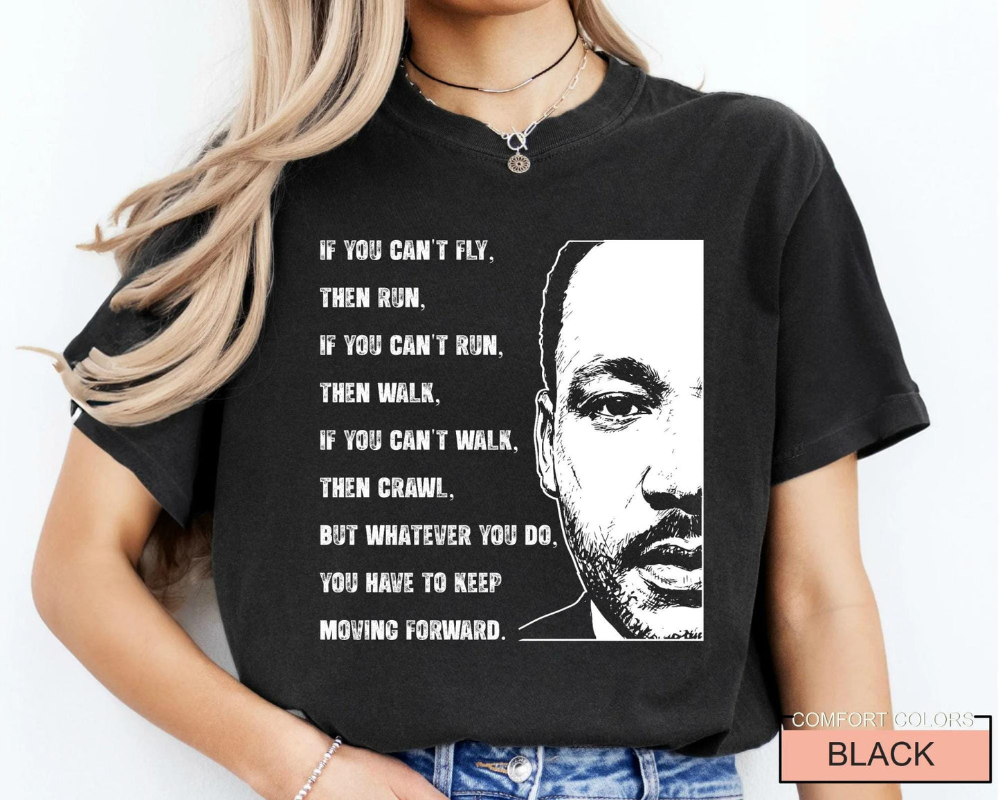 If You Can't Fly Martin Luther King Tshirt , Black History Month Tee