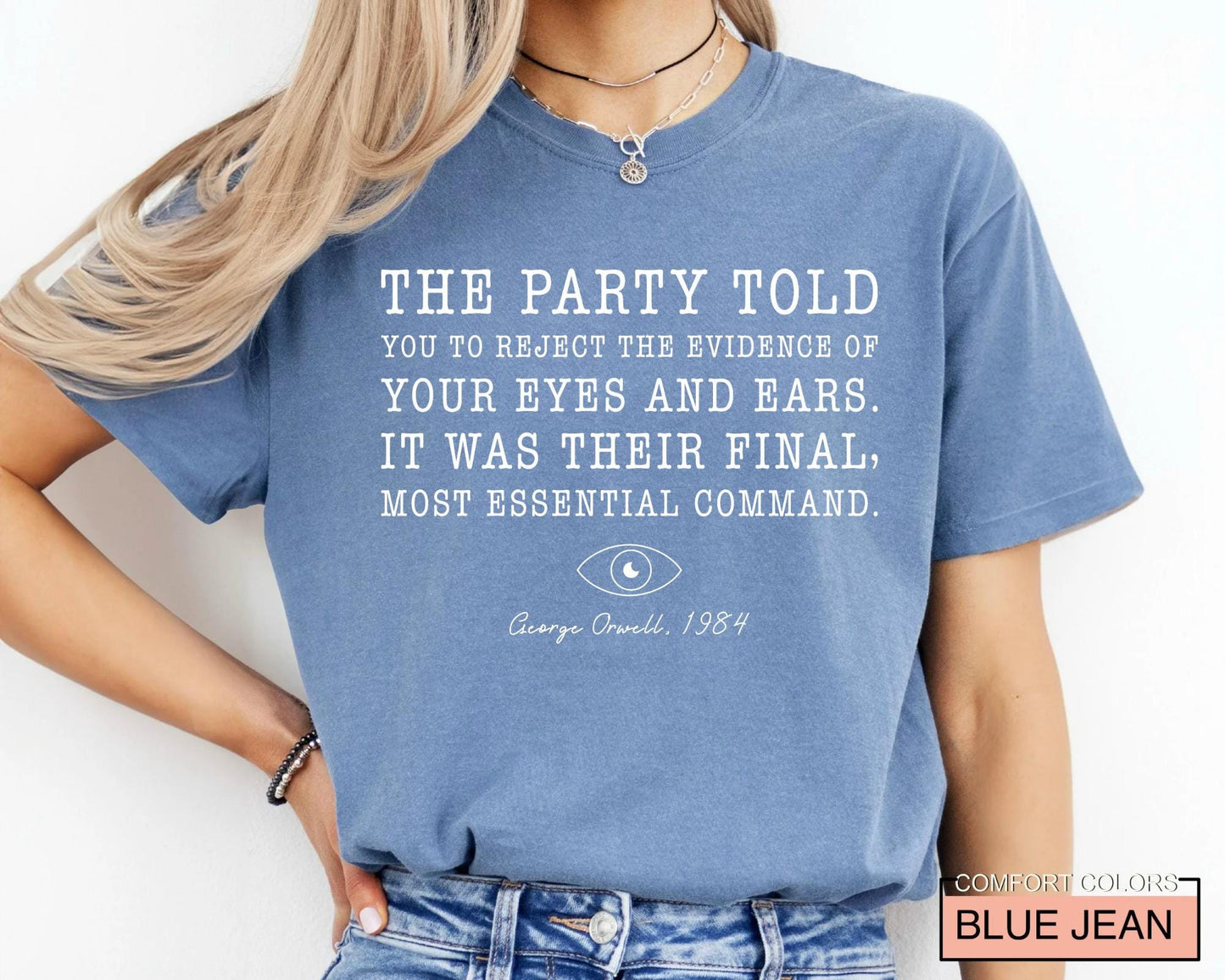 The Party Told You George Orwell Shirt, Political Activist Tee