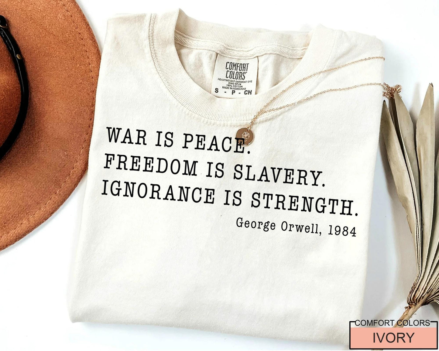 George Orwell 1984 War is Peace Shirt, Political Quote Tee