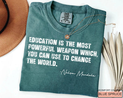 Nelson Mandela Quote Shirt, Black History Month Teacher Tee