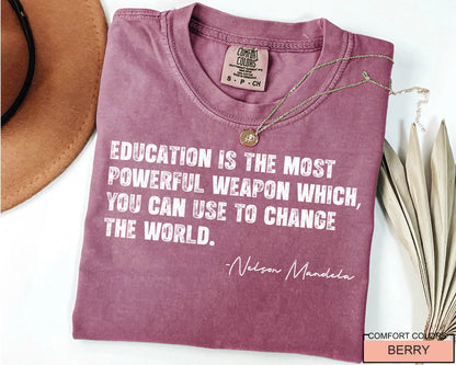 Nelson Mandela Quote Shirt, Black History Month Teacher Tee