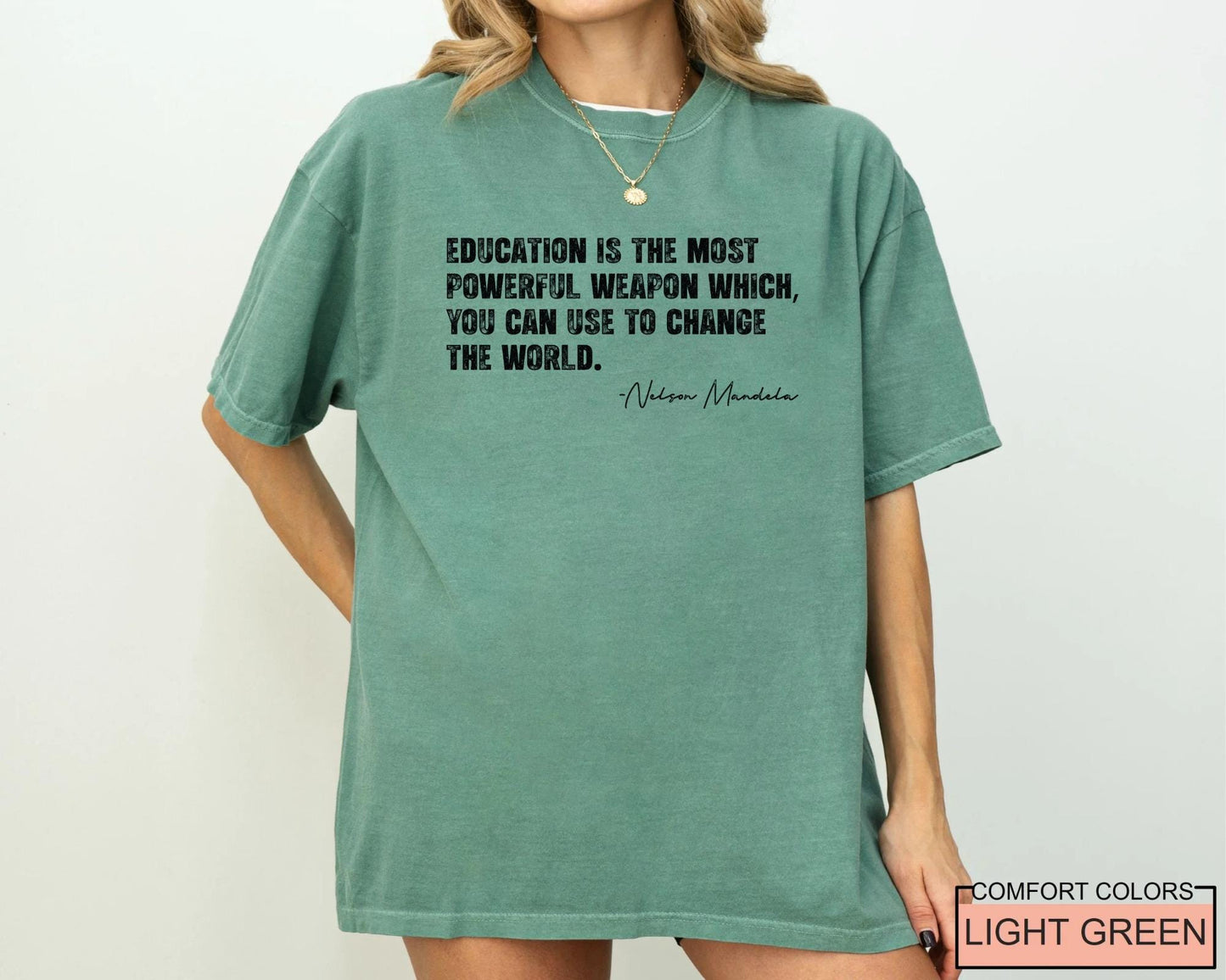 Nelson Mandela Quote Shirt, Black History Month Teacher Tee