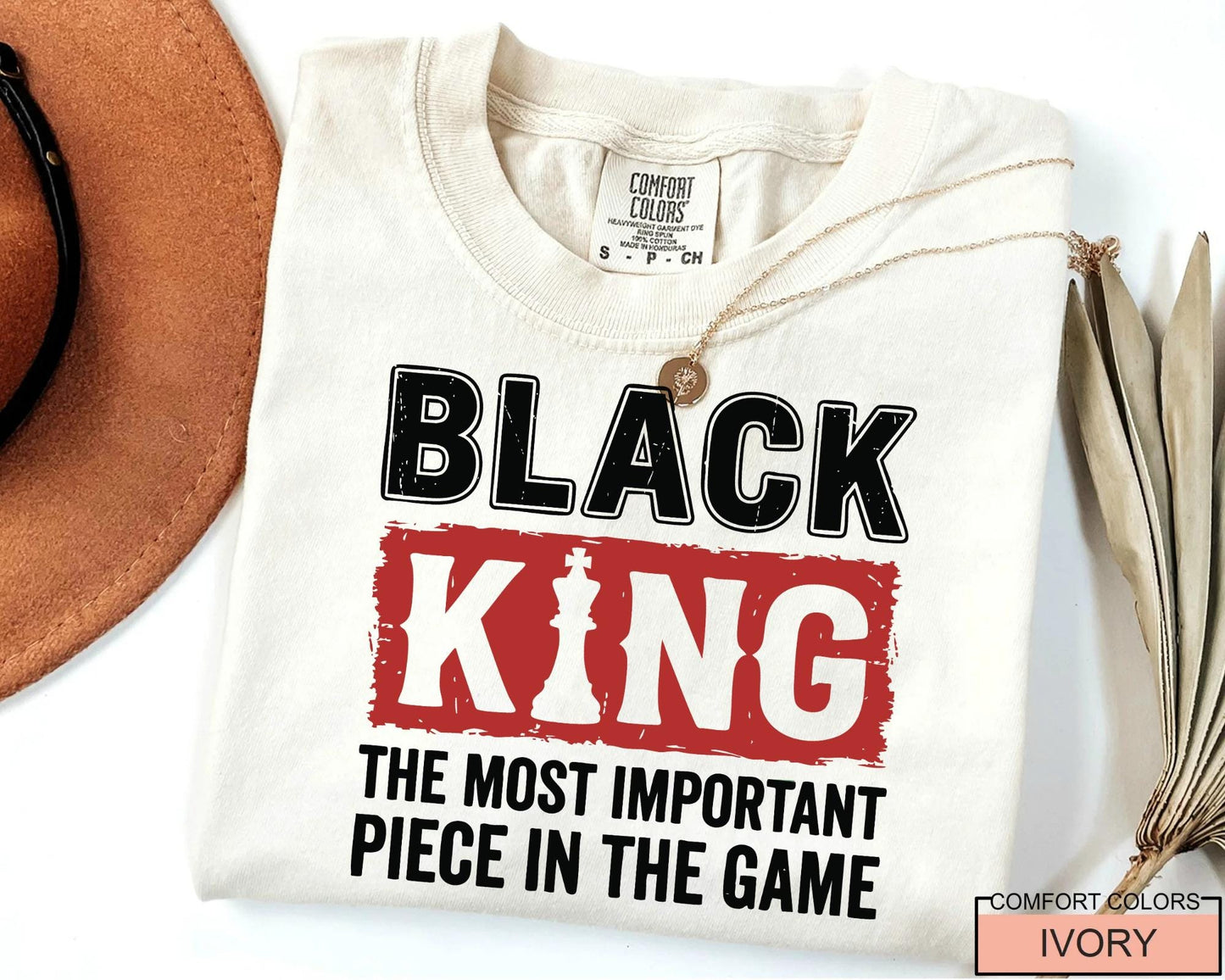 Black King The Important Piece in The Game Shirt,